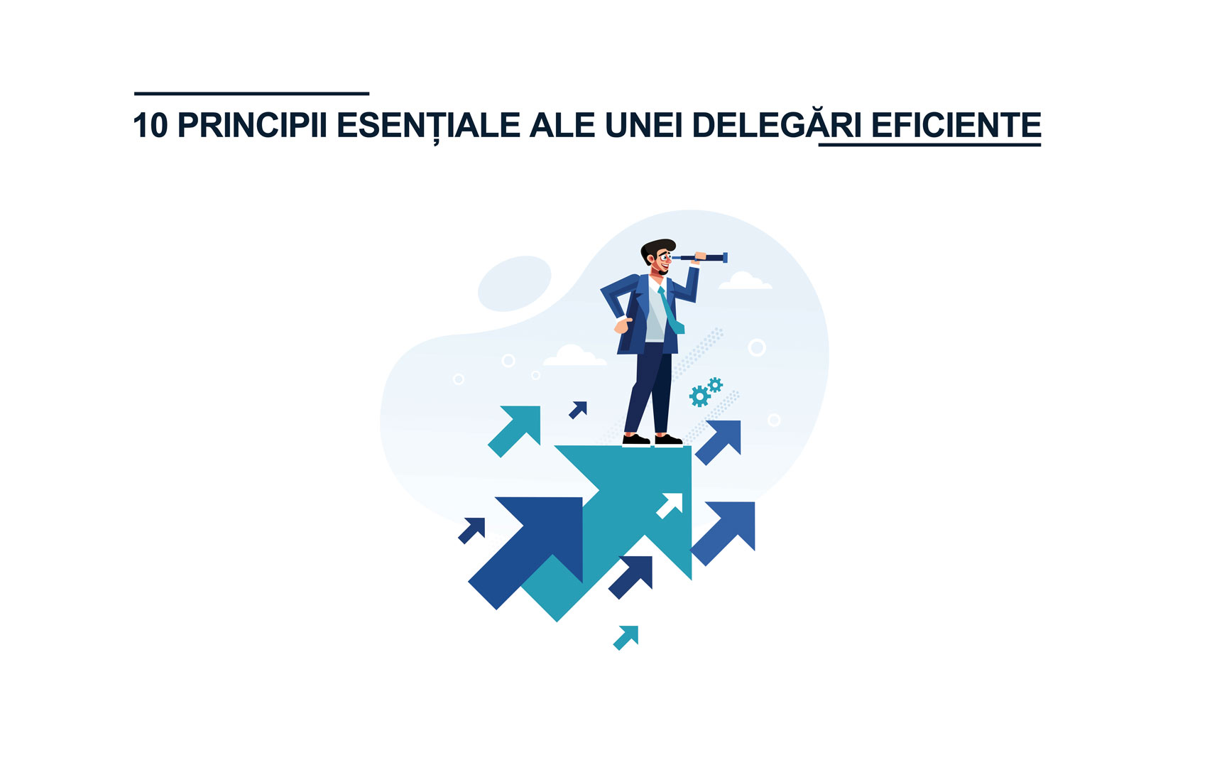 principii esentiale pentru delegare